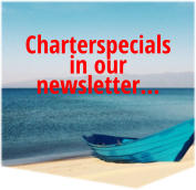 Charterspecials  in our newsletter…